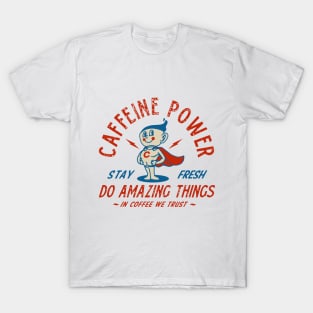 Caffeine Power T-Shirt